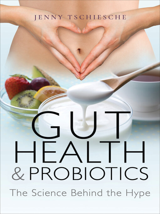 Title details for Gut Health & Probiotics by Jenny Tschiesche - Available